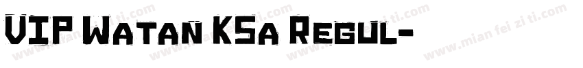VIP Watan KSa Regul字体转换